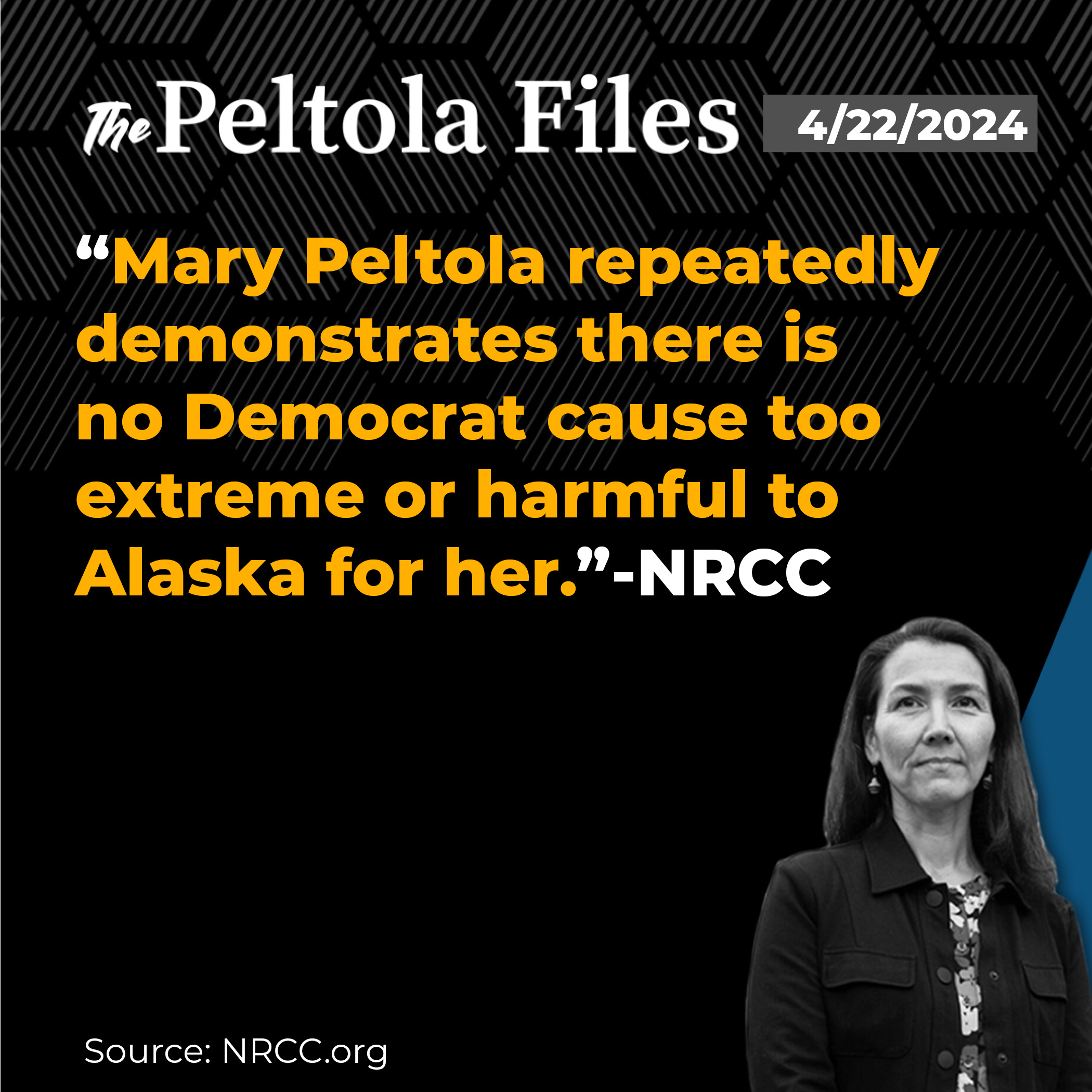 Mary repeatedly demonstrated there is no democrat cause too extreme or harmful to Alaska for her